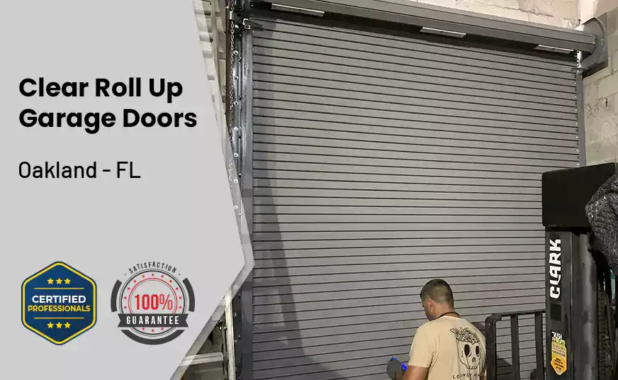 Clear Roll Up Garage Doors Oakland - FL 