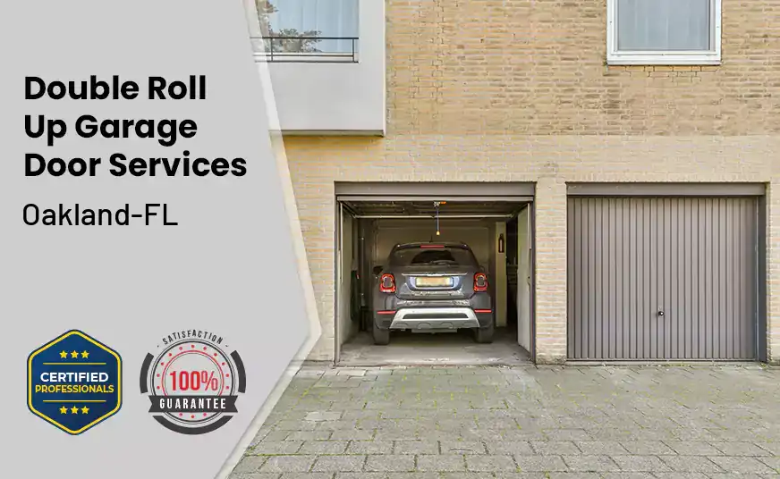 Double Roll Up Garage Doors Oakland-FL 