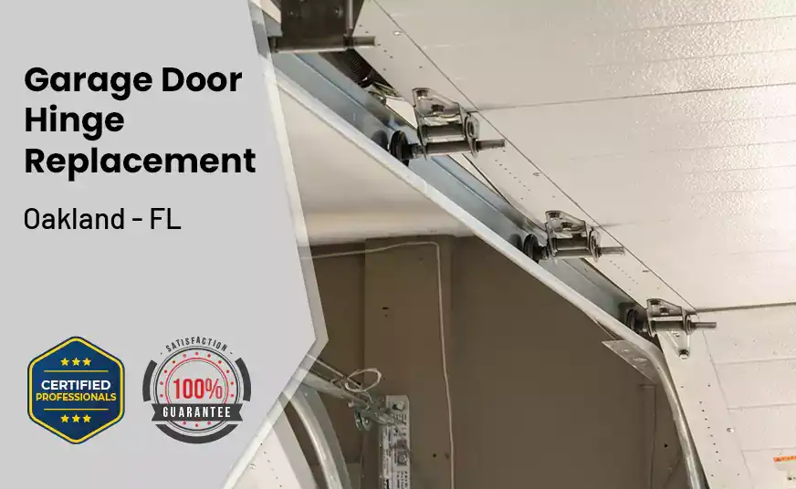 Garage Door Hinge Replacement Oakland - FL 