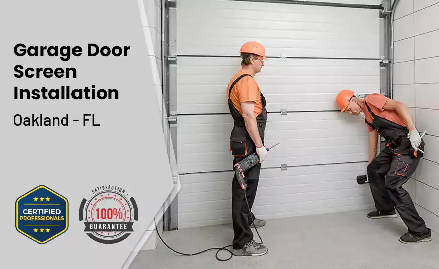 Garage Door Screen Installation Oakland - FL 
