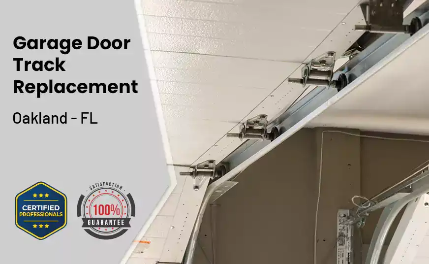 Garage Door Track Replacement Oakland - FL 