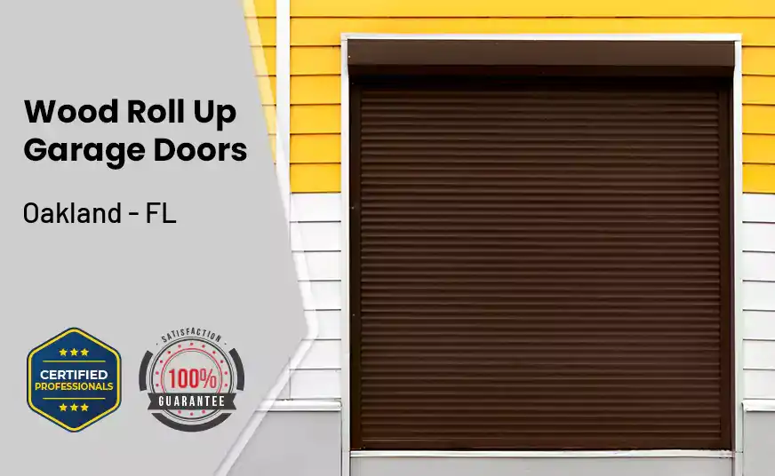 Wood Roll Up Garage Doors Oakland - FL 